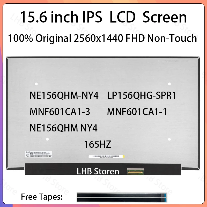 

15.6 Inch 165Hz Laptop LCD Screen NE156QHM-NY4 LP156QHG-SPR1 MNF601CA1-3 MNF601CA1-1 Display Matrix Panel Replacement 2560x1440