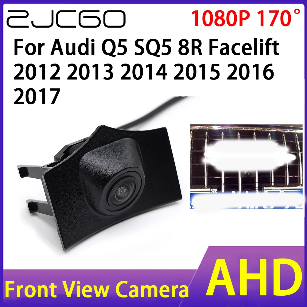 

ZJCGO Car Front View Camera AHD 1080P Waterproof Night Vision CCD for Audi Q5 SQ5 8R Facelift 2012 2013 2014 2015 2016 2017