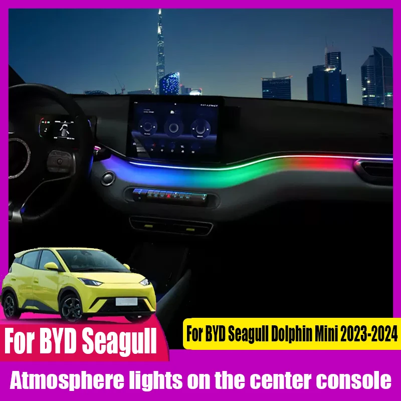 For BYD Seagull Dolphin Mini 2023 2024 Atmosphere lights on the center console Voice controlled atmosphere LED light strip