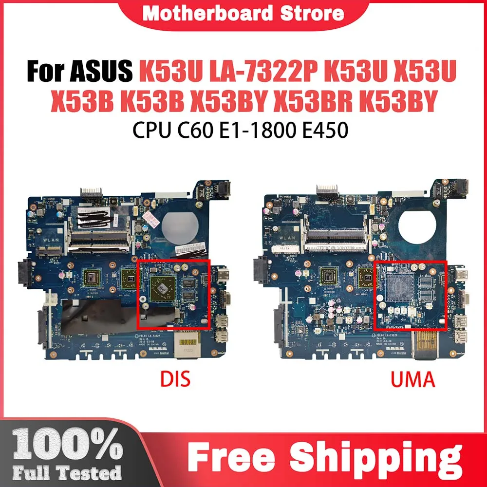 

Computer Mainboard For ASUS PBL60 LA-7322P K53U X53U X53BY K53BY X53BR Laptop Motherboard C60 E1-1800 E450 CPU 100% Working Well