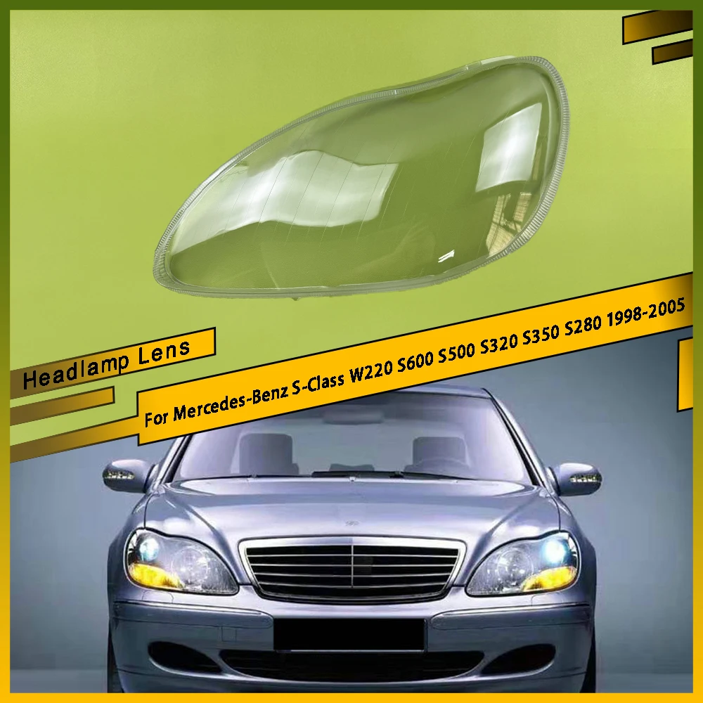 For Mercedes-Benz S-Class W220 S600 S500 S320 S350 S280 1998 - 2005 Car Headlight Cover Headlamp Glass Lens Lamp Shade Shell