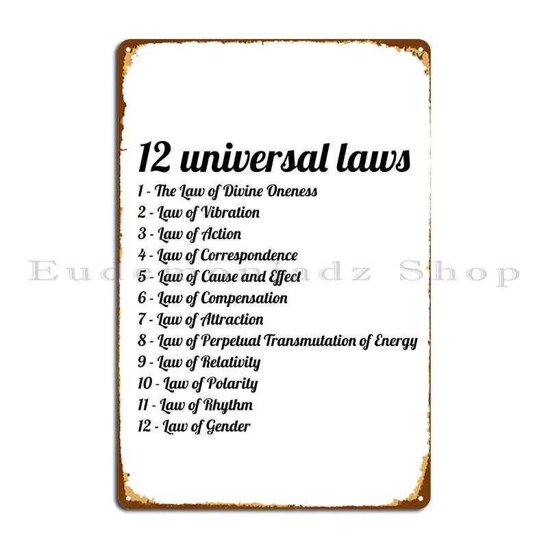 12 Laws Of The Universe Law Of Attraction Manifestation And Spirituality Metal Sign Garage Customized Wall Decor Tin Sign Poster