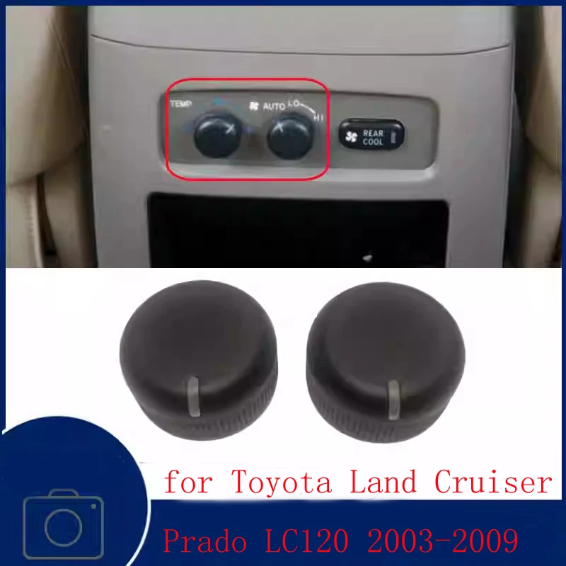 Car Rear Air Conditioning Knob Switch Button for Toyota Land Cruiser Prado LC120 2003 2004 2005 2006 2007 2008 2009