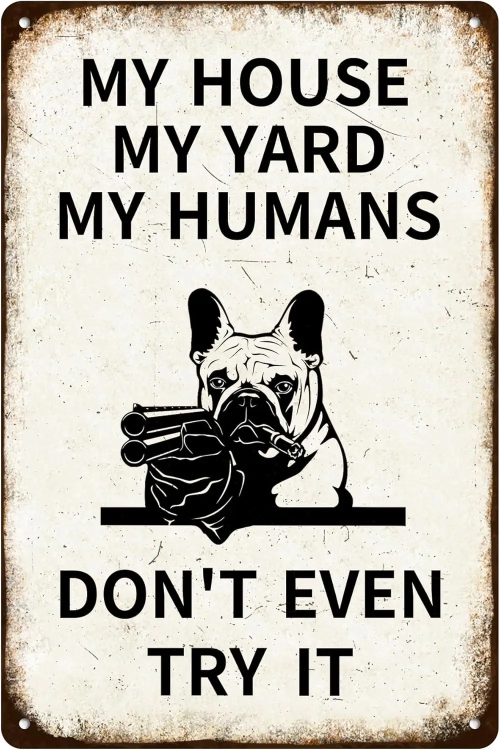 Pancarte en métal vintage « Attention : Ma maison, mon jardin, mes humains, même les chiens ne s'en font pas la tête ! » – Décoration murale chic et nostalgique