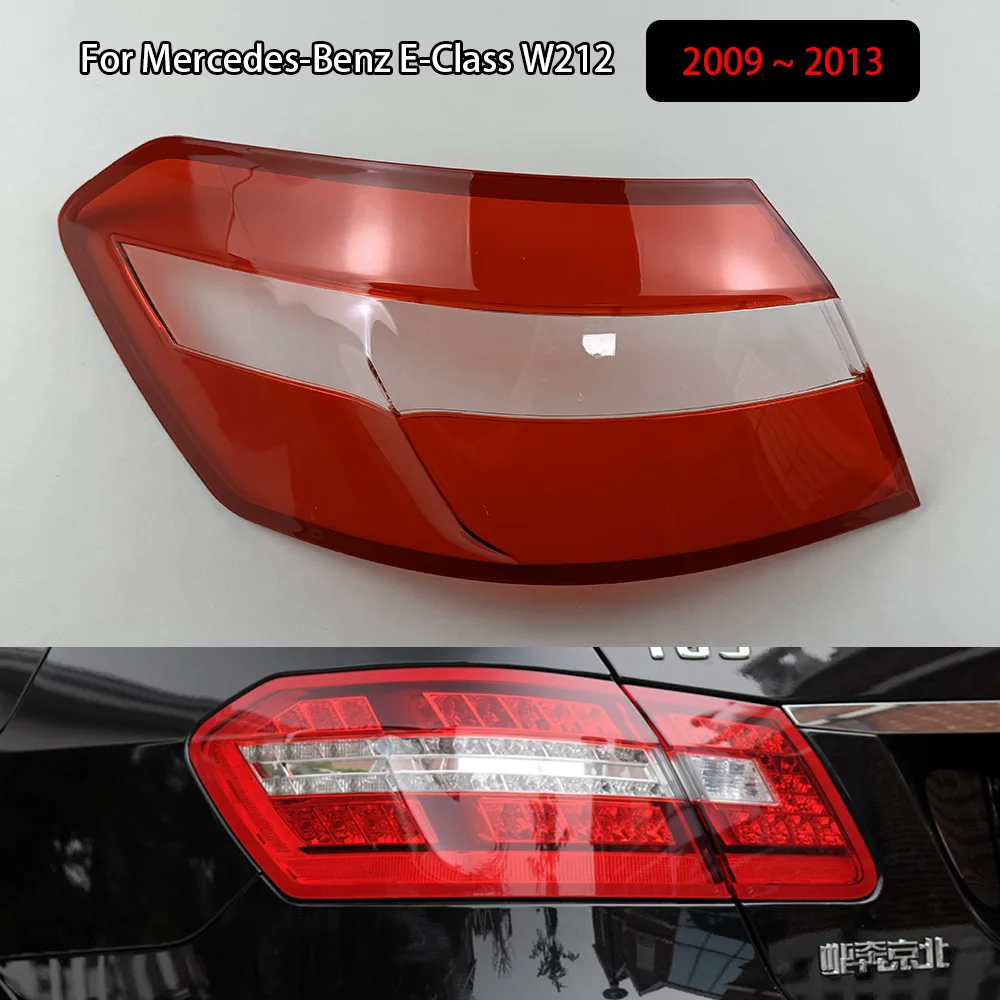 

For Mercedes-Benz E-Class W212 2009 ~ 2013 Rear Taillight Cover Taillamp Lamp Shell Mask Lampshade Lens Plexiglass