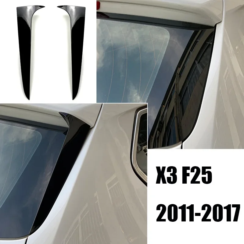 

For BMW X3 F25 2011-2017 Glossy Black Car Rear Window Spoiler Cover Side Canard Air Splitter Sticker Trim Car Rear Window Wing