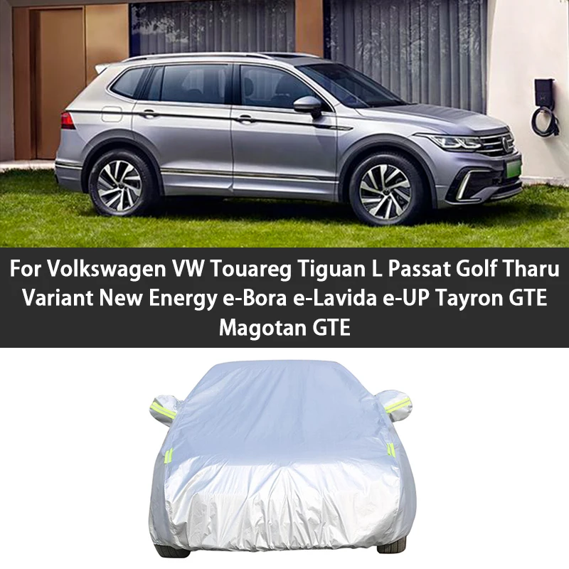 

Car Cover For Volkswagen VW Touareg Tiguan L Passat Golf Tharu Variant New Energy e-Bora e-Lavida e-UP Tayron GTE Magotan GTE