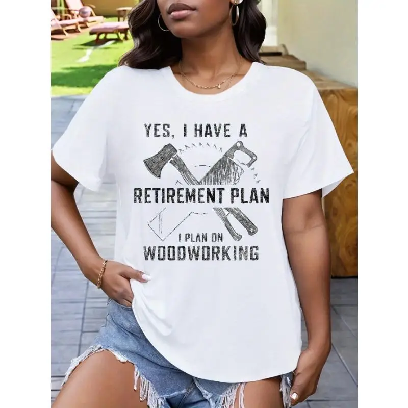 

Women Woodworking T-Shirt Retirement Plan Funny Woodworker Graphic Tee DIY Hobby Slogan Handyman Casual Top Gift