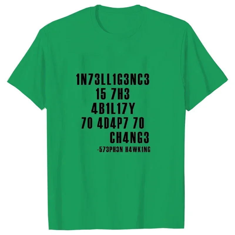 Intelligence Is The Ability To Adapt To Change Men T Shirt Sarcastic T Shirt Funny T Shirt Custom Tees Summer Men Brand Teeshirt image 3