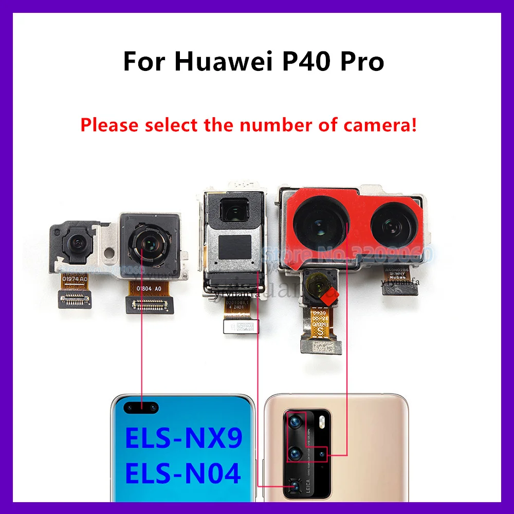 

Front Camera Rear Main Back Camera Module Flex Cable For Huawei P40 Pro ELS-NX9, ELS-N04 Phone Parts