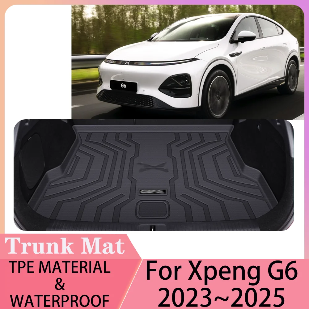 

For Xpeng G6 2023~2025 2024 Car TPE WaterProof Boot Covers Scratch Prevention Trunk Mat Pad Tray Protector Interior Accessories