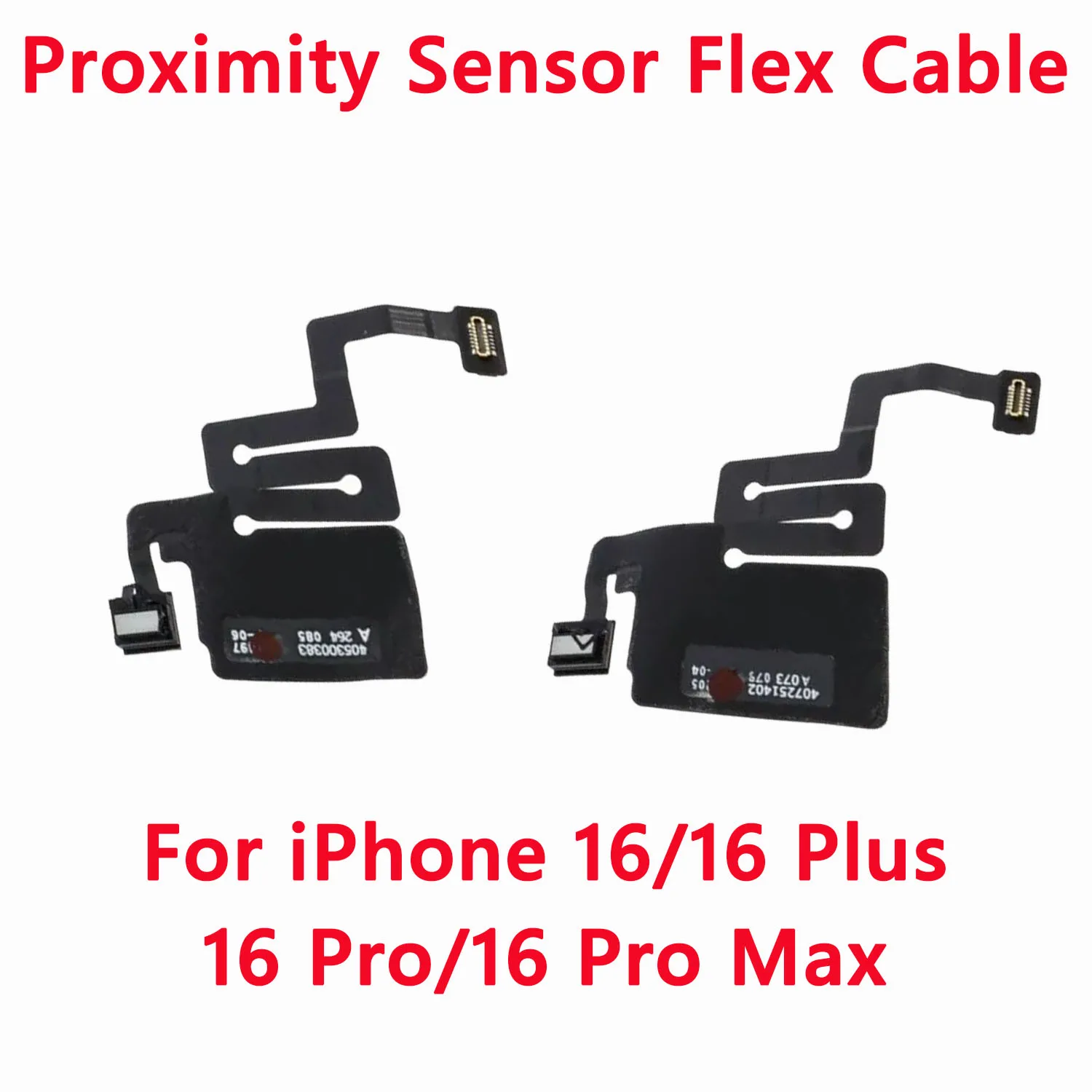 

Proximity Light Sensor Flex Cable for iPhone 16 Plus Pro Max Replacement part (1PC)