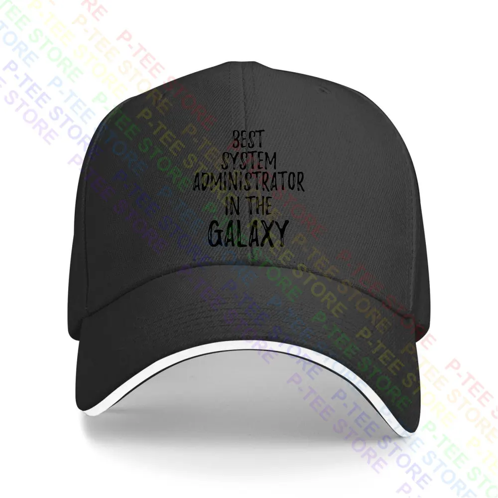 Best System Administrator In The Galaxy Coworker Baseball Cap Snapback Caps Knitted Bucket Hat