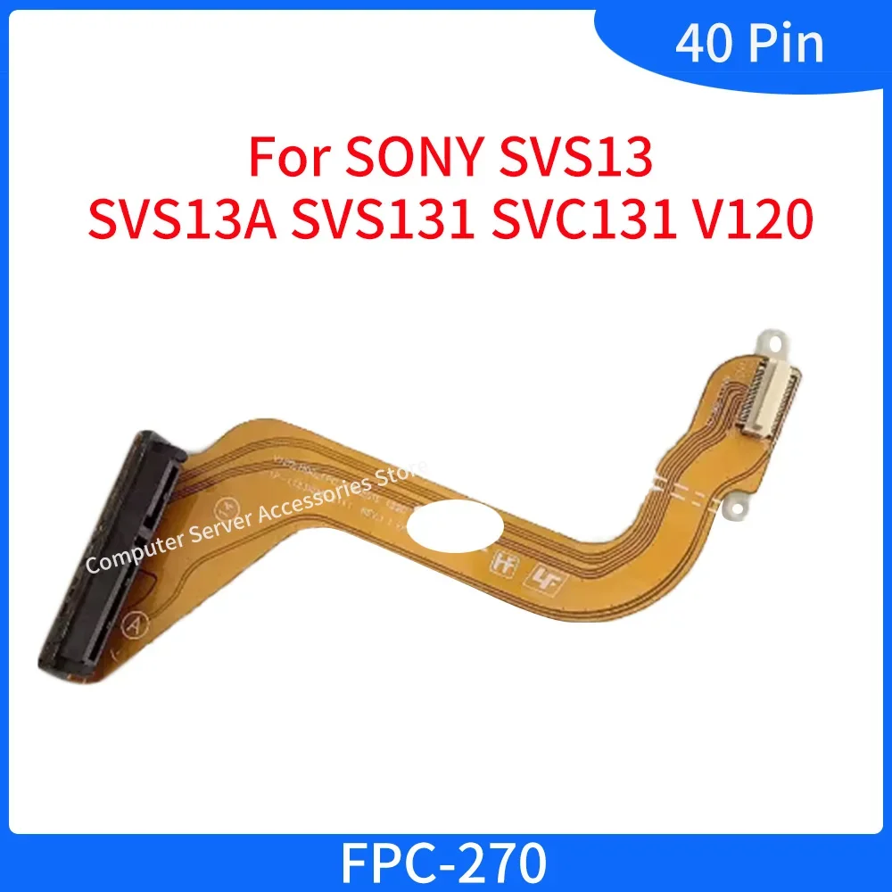 For Vaio SVS13 SVS13A2S2C SVS13A300C V120 SATA HDD Hard Drive Optical Flex Cable Connector FPC-270 Hard Disk Cable FPC_270