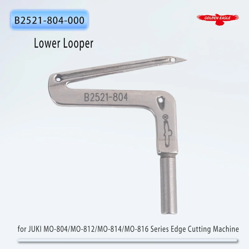 Golden Eagle Lower Looper B2521-804-000 for JUKI MO-804/MO-812/MO-814/MO-816 Series Edge Cutting Machine Sewing Machine Parts