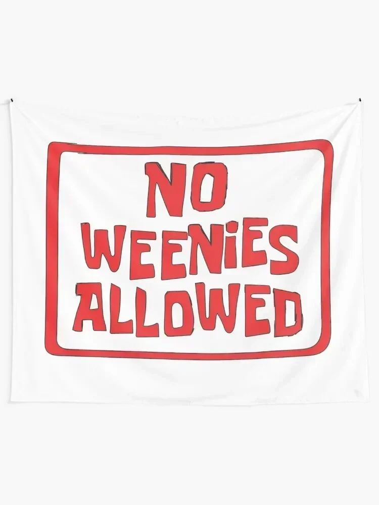 NO WEENIES ALLOWED Tapestry Aesthetics For Room Bathroom Decor Wall Art Decorations For Room Tapestry