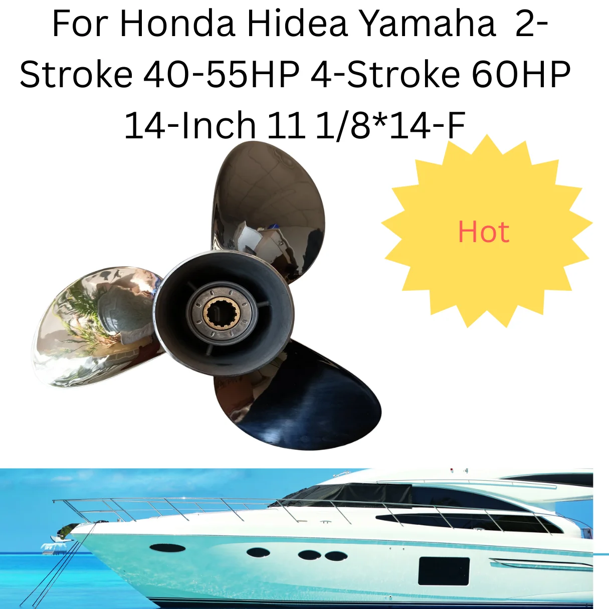 

Пропеллер из нержавеющей стали для подвесного двигателя Honda Hidea Yamaha, 2-тактный, 40-55 л.с., 4-тактный, 60 л.с., 14 дюймов, 11 1/8*14-F
