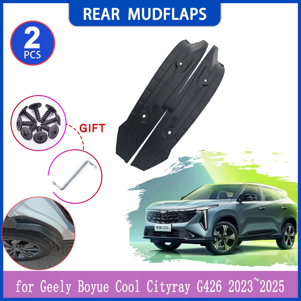 

2 шт. брызговики для Geely Boyue Cool Cityray G426 2023 ~ 2025, внутренние брызговики, расклешенная крышка заднего крыла, часть аксессуаров