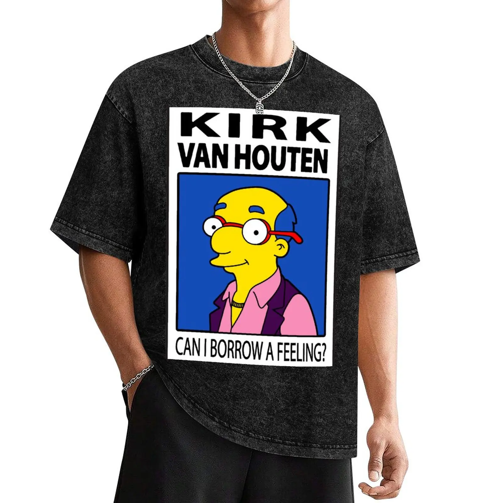 Kirk Van Houten - Can I Borrow a Feeling? T-Shirt custom shirt cotton graphic tees men clothes