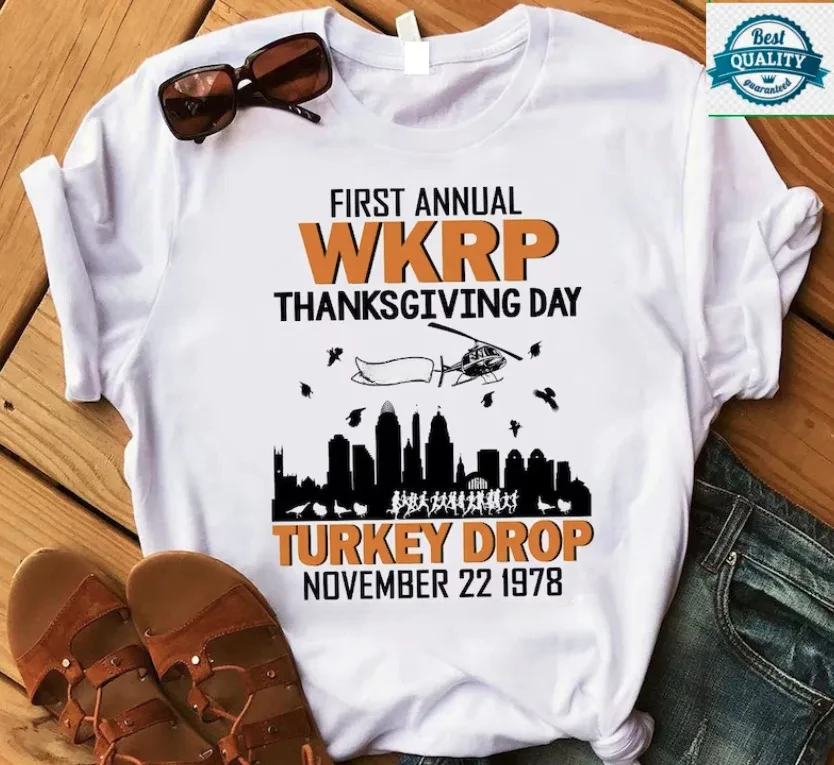 Wkrp Thanksgiving Drop Turkey Funny T-Shirt Day Gift Cincinnati Annual First