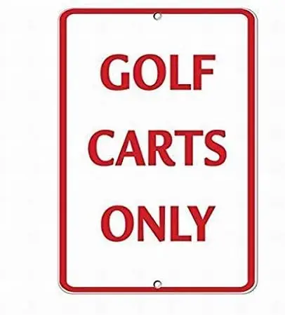 Golf Carts Only Style 2 Activity Sign Golf Sign 8X12 Tin Warning Sign Parking Sign Crossing Sign