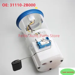 1PC New 31110-2B000 311102B000 Fuel Pump Assembly For Hyundai- Santa Fe CM 06-12 2.7L HYUNDAI TUCSON 04 L4-2.0L