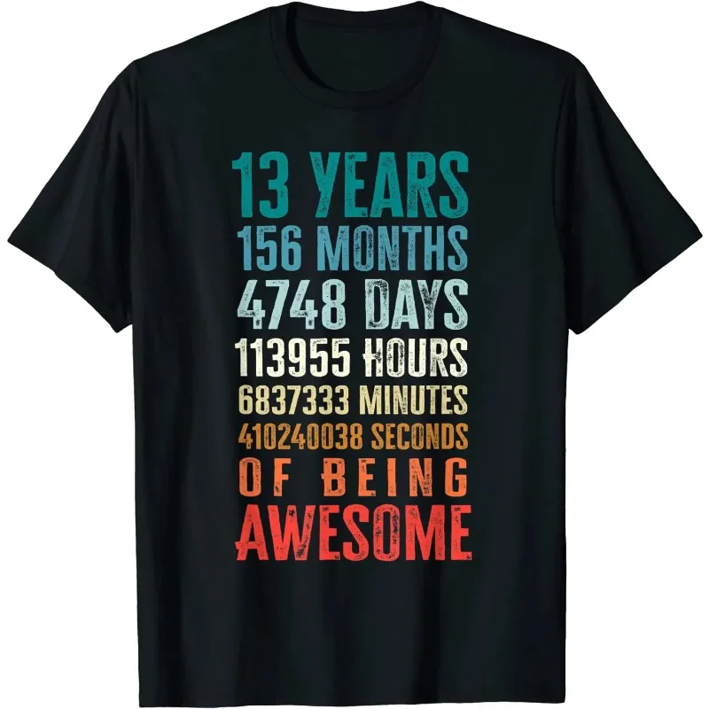 13 Years 156 Months Being Awesome 13th Birthday Teen Gifts T-Shirt