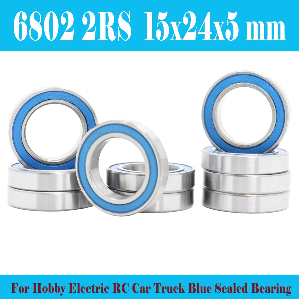 6802RS Bearing 10PCS 15x24x5 mm ABEC-3 Hobby Electric RC Car Truck 6802 RS 2RS Ball Bearings 6802-2RS Blue Sealed