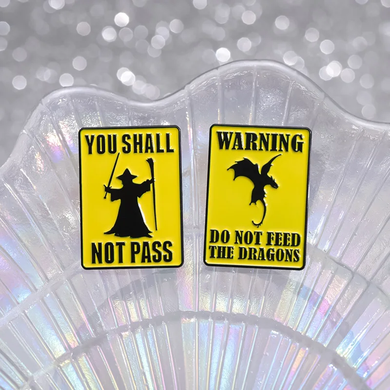 Funny Prohibited Sign Badge Pins Brooch Warning Do Not Feed The Dragons You Shall Not Pass Badges Enamel Brooches Jewelry Gift P