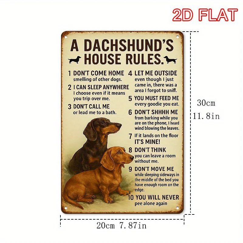 2D Flat Surface, 2D Flat Surface - a 2D Flat Metal Sign with a Vintage Design, Featuring Pets and a Fun Lifestyle Theme, Showcasing the Family Rules of the Dachshund Dog Family The Size Is 20× 30cm (8× 12inch), Perfect for Decorating Various Spaces Such as Living Rooms, Bedrooms, Bathrooms, and Gardens, 2D Flat Surface.