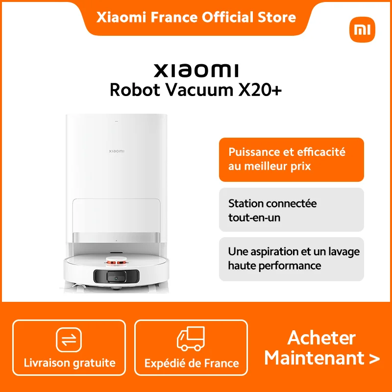 [Officiel] Xiaomi Robot Vacuum X20+ | Collecte automatiquement la poussière en 10 secondes, Forte aspiration de 6 000 Pa Lavage rotatif haute