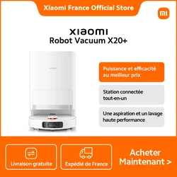 [Officiel] Xiaomi Robot Vacuum X20+ | Collecte automatiquement la poussière en 10 secondes, Forte aspiration de 6 000 Pa Lavage rotatif haute vitesse, Commande à distance via l'application Xiaomi Home