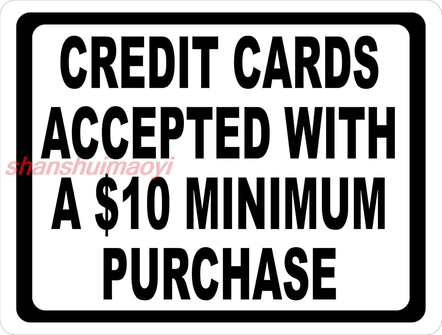 VNCgov-Metal Sign Credit Cards Accepted with $10 Minimum Purchase Signs Warning Traffic Road Street Caution Sign Safety  ALI