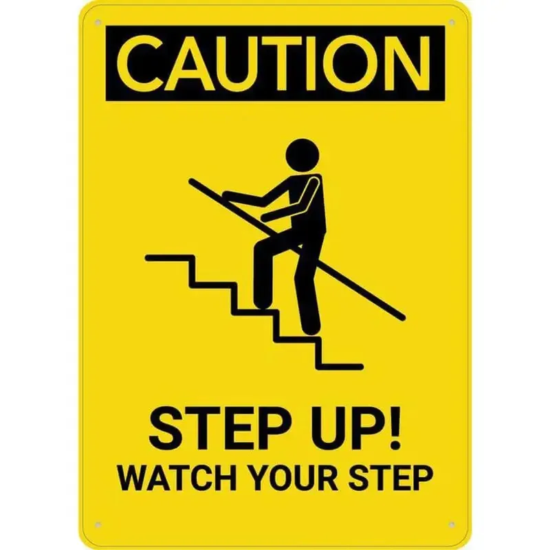 Caution Step Up Watch Your Step Sign Outdoor UV Printed Rust Free Aluminum 8 X 12 Inch Yard Sign for Home Business Driveway