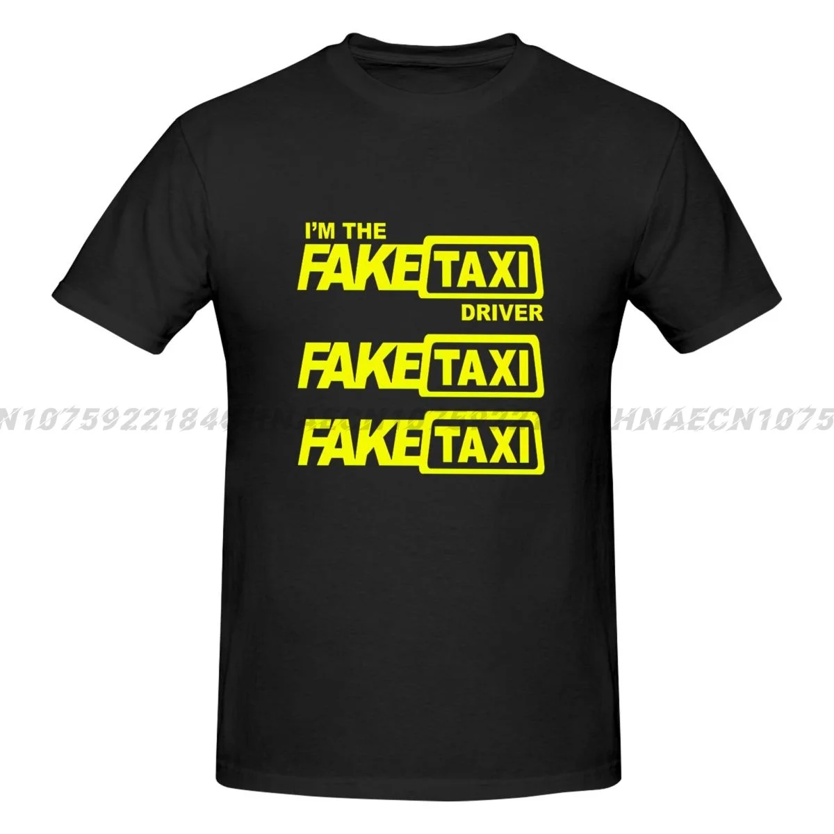 I'M The Fake Taxi Driver T Shirt For Men Summer Cotton Tops Solid Colors Print Tshirt Graphic Print Tshirt Vintage Casual Tees