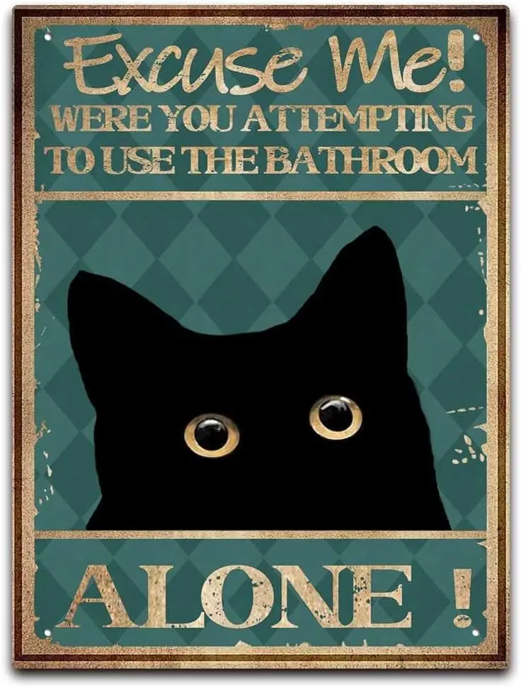 Metal Tin Sign Funny Black Cat Bathroom Wall Decor Excuse Me Bath Vintage Aluminum Sign Tin Signs For Home Wall Decor 6X8in sign