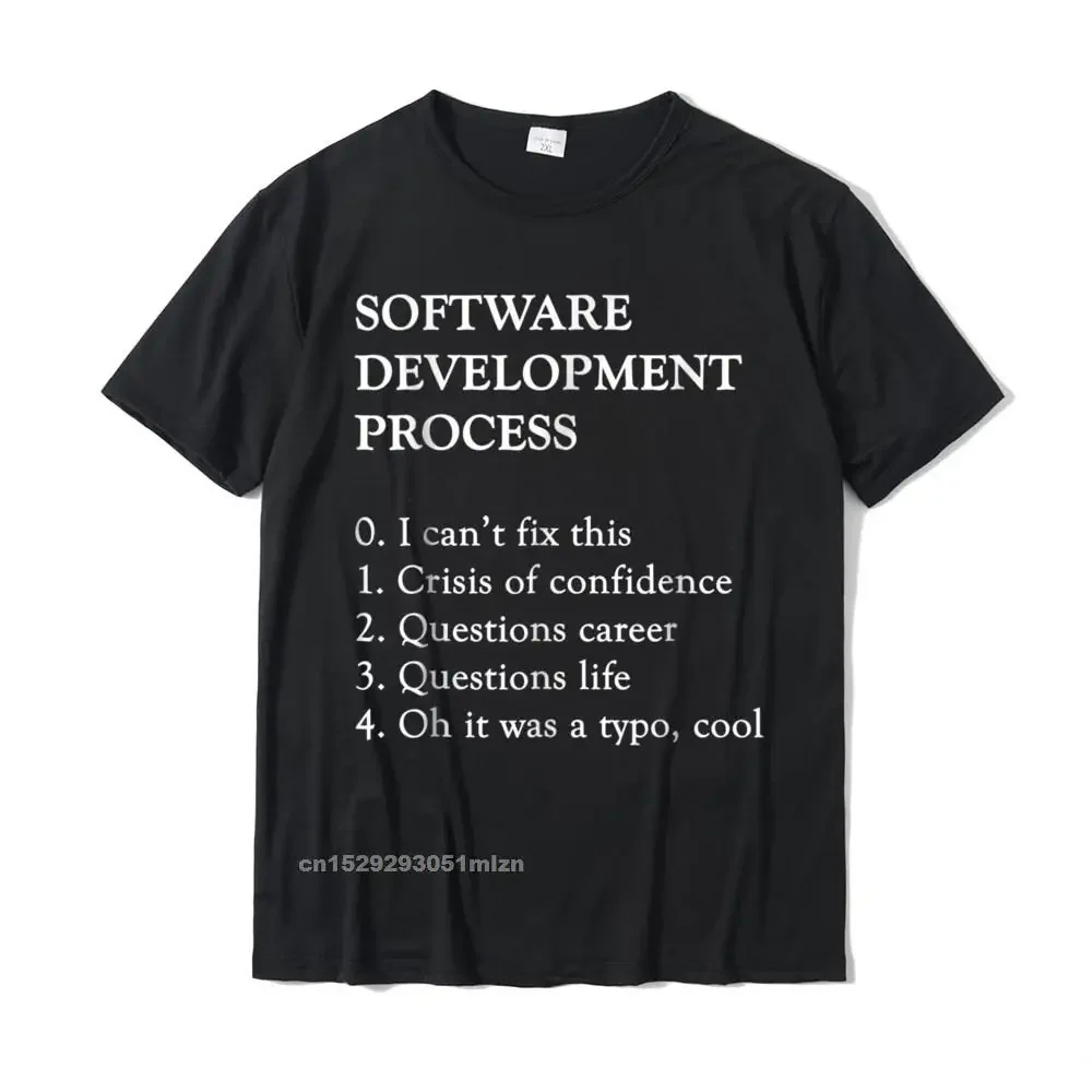 

Software Development T-Shirt Funny Coding Programming Tee GroupCustom Tops T Shirt Discount Cotton Men's T Shirt