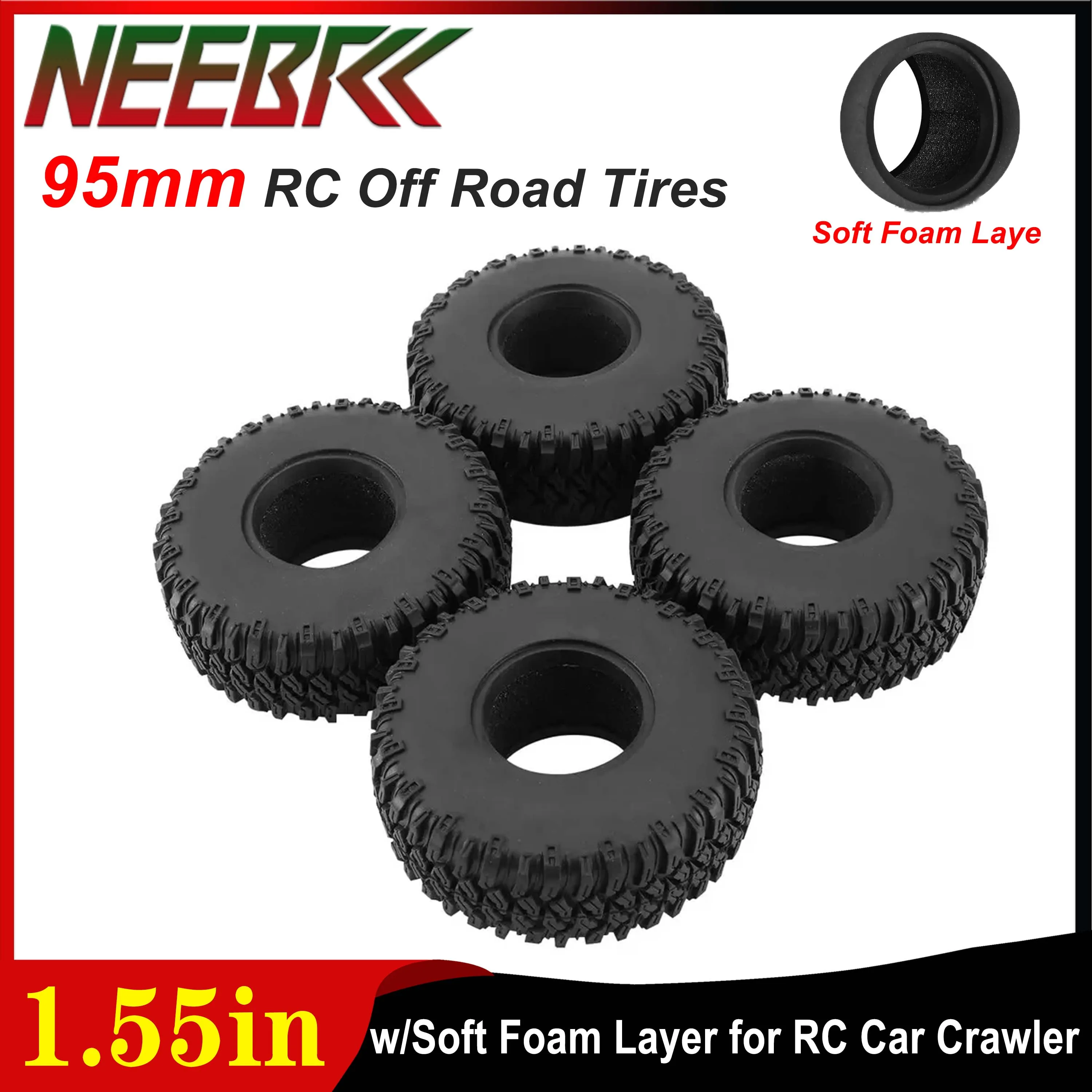 

NEEBRC 95mm 1.55inch RC Off Road Tires with Soft Foam Layer for RC Car Crawler Truck Tamiya CC01 LC70 LC80 Aixal Upgrade Parts