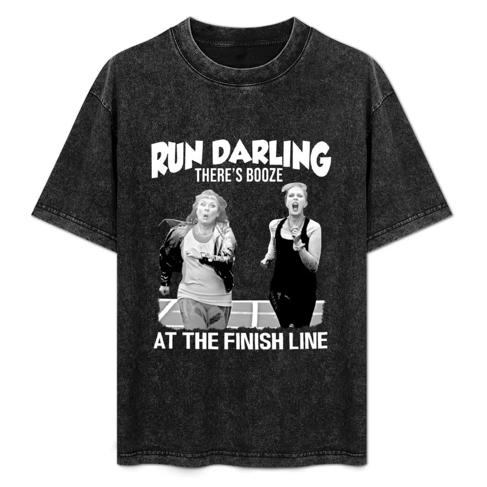 

Run Darling There’s Booze At The Finish Line – Absolutely Fabulous T-Shirt designer shirts blue archive fitted t shirts for men