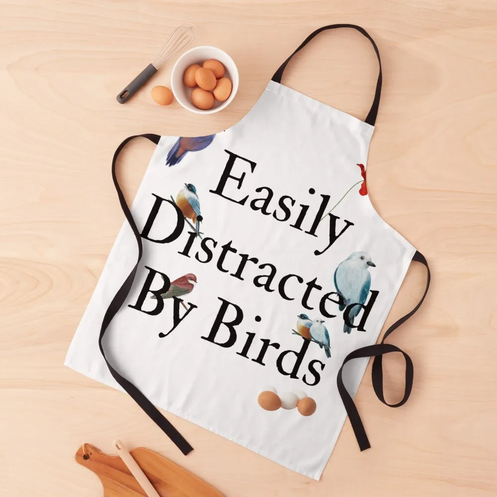 

Easily Distracted By Birds Apron chefs Woman Work Apron