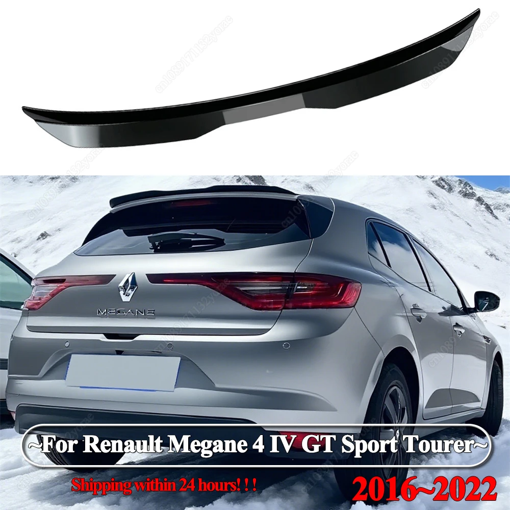

For Renault Megane 4 IV GT Sport Tourer 2016-2022 Hatchback Car Rear Roof Lip Spoiler Wing ABS Gloss Black Bodykits Tuning