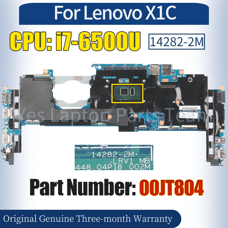 

14282-2M For Lenovo X1C Mainboard 00JT804 SR2EZ i7-6500U 100％ Tested Notebook Motherboard