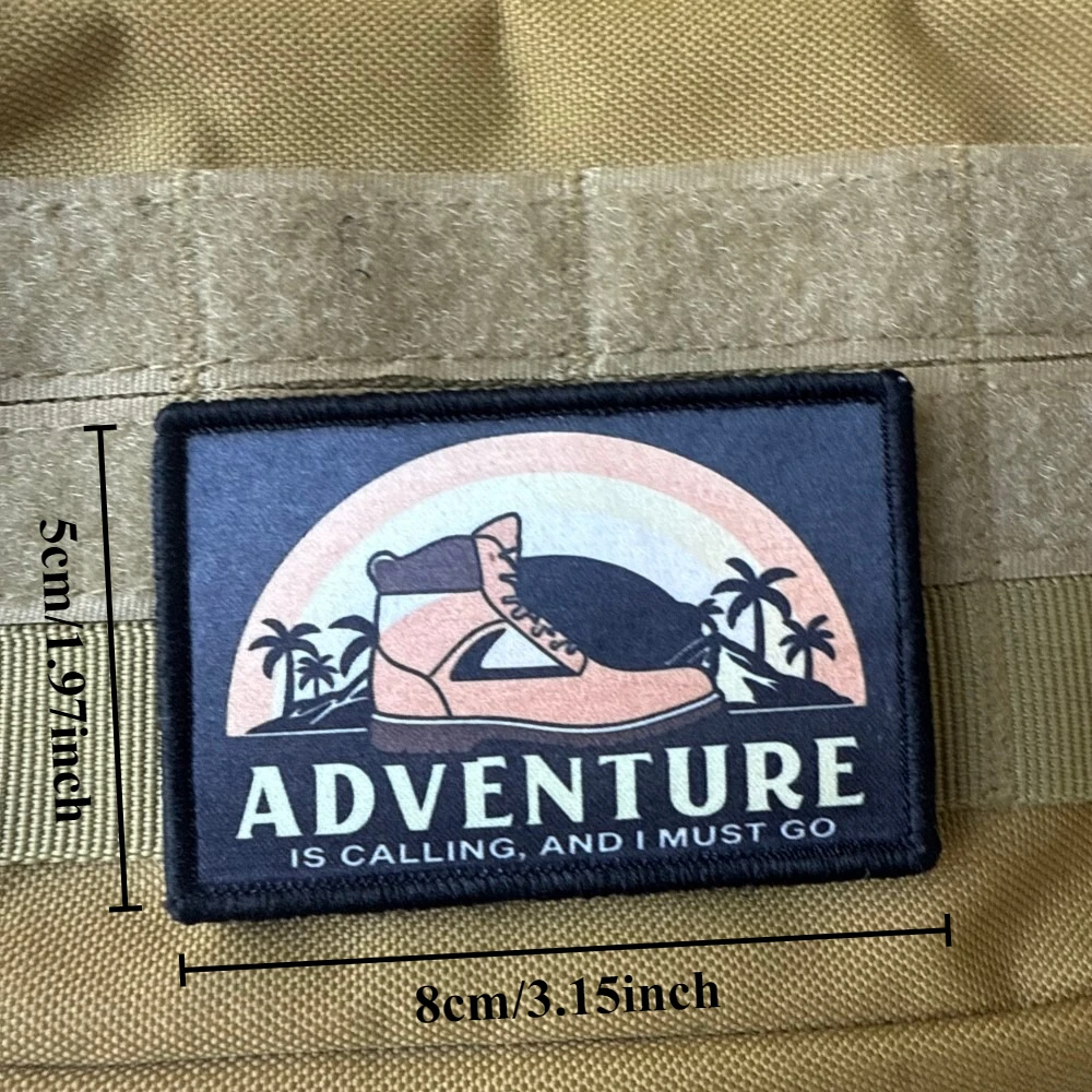 Adventure Is Calling and I Must Go Hiking Boot Printed Tactical Patch Hook Loop Outdoor Camping Morale Badge Backpack Sticker