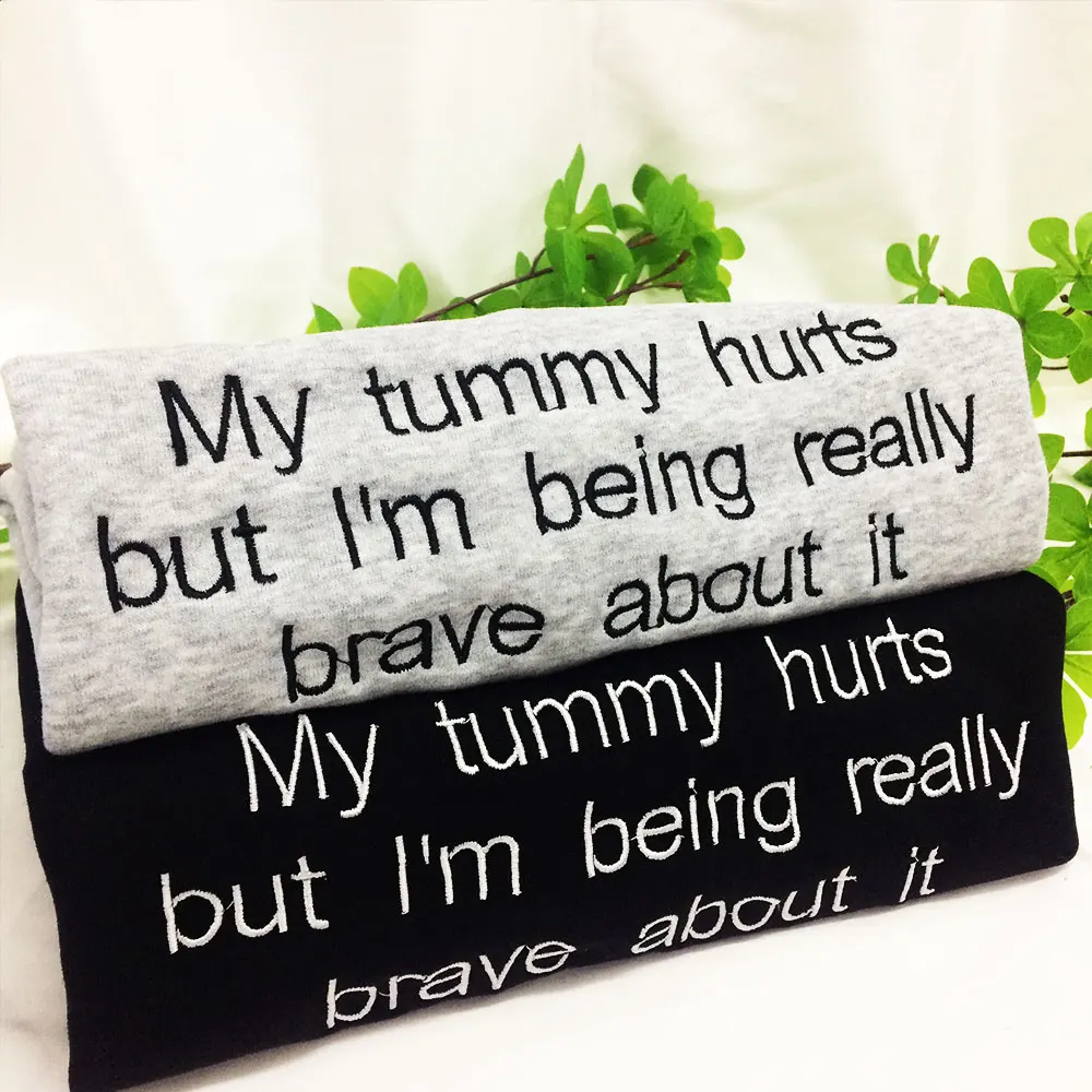 My Tummy Hurts but Embroidered Sweatshirt Embroidered Crewneck Anniversary Gift for Her Oversize M-4XL My Tummy Hurts Shirts New