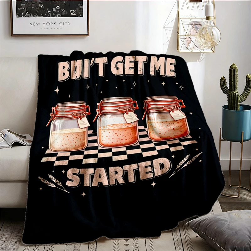 Don't Get Me Started Flannel Blanket, Funny Bread Baking Flannel Throw, Gift for Baker, Sourdough Club Cozy Blanket