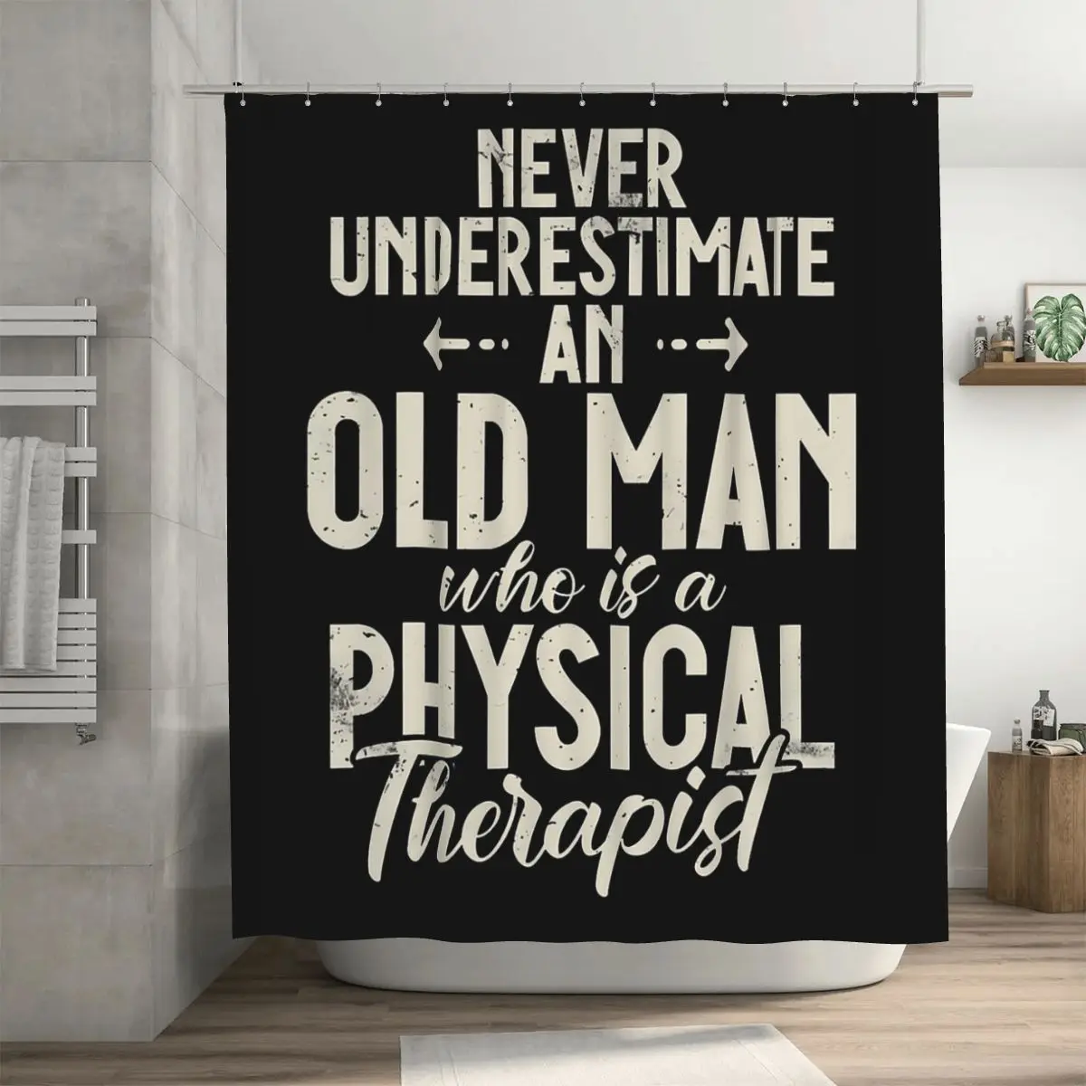 Never Underestimate An Old Man Who Is A Physical Therapist Shower Curtain Bathroom Polyester Waterproof Bath Curtains with Hooks