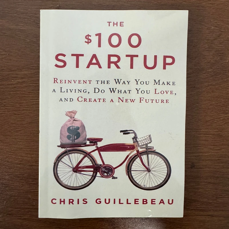 The $100 Startup by Chris Guillebeau Business Entrepreneurship Paperback Book Start Business Self Help Finance Reading Book