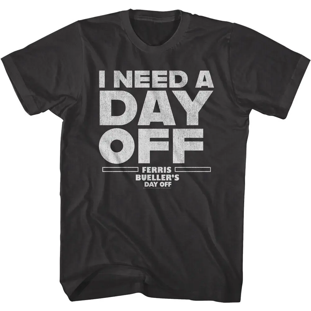 Ferris Bueller I Need a Day OFF Black Men's T Shirt Funny Comedy Movie Broderick