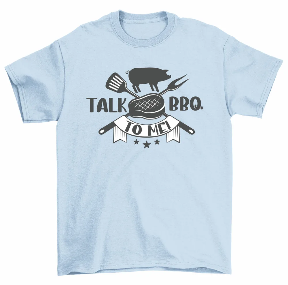 Talk BBQ To Me Grill Chef T-Shirt Men High Quality 100%Cotton Short Sleeve