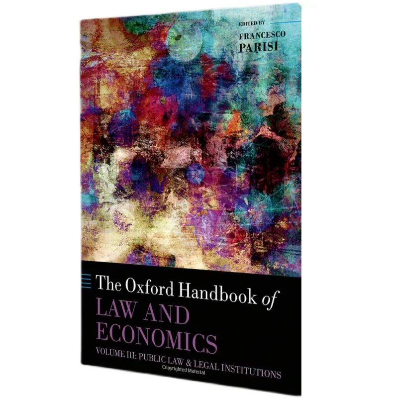 The Oxford Handbook Of Law And Economics: Volume 3